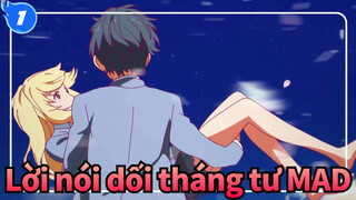 Lời nói dối tháng tư MAD_1
