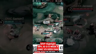 MVP HIGHLIGHT MPL ID S10 WEEK 8 ONIC VS GEEK FAM