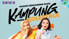 Kampung Kolestrol ep 8