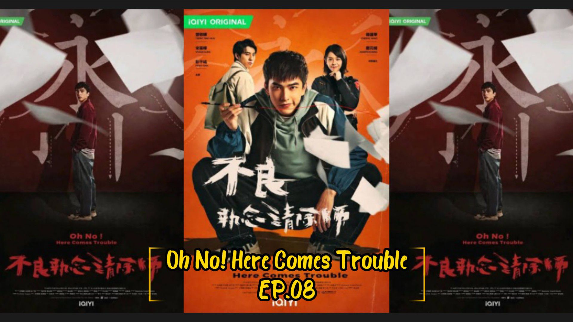 Oh No! Here Comes Trouble Episódio 8 Legendas em português – iQIYI