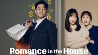 ROMANCE IN THE HOUSE EP3