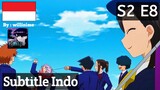 S2 E8 | Sub Indo |「Komi Can't Communicate 2」| Season 2, Eps 8 |