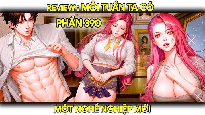 Tập 390 mỗi tuần ta có một nghề mới Review Truyện Tranh