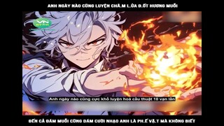 Anh ngày nào cũng luyện châm l.ửa đ.ốt hương muỗi, đến cả đám muỗi cũng dám cười #reviewtruyentranh