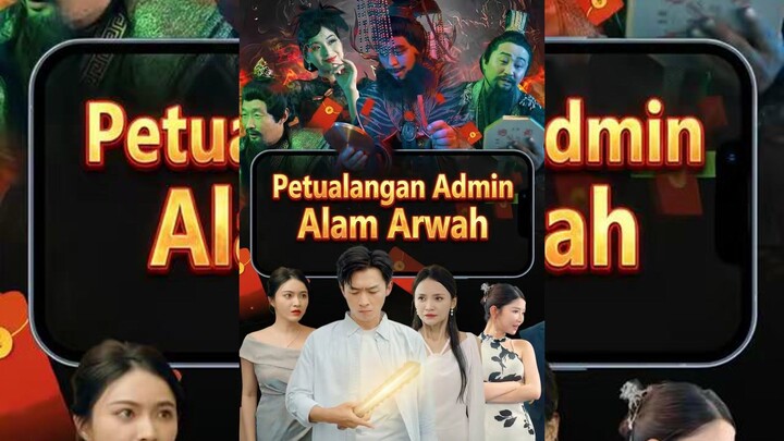 Petualangan Admin Alam Arwah Full Bahasa Indonesia (MELO)