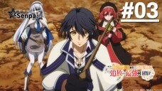 Pháp Sư Hoàng Gia Bị Trục Xuất Quyết Tâm Trở Thành Kẻ Mạnh Nhất - Tập 03 (Vietsub)