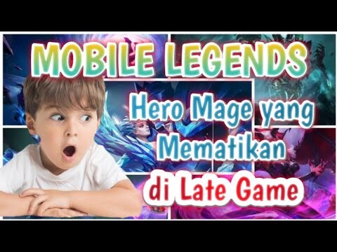 INILAH HERO MAGE YG MEMATIKAN SAAT BERADA DI LATE GAME !! Engga Nonton Bakal Nyesel! #MobileLegends