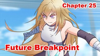 Future Breakpoint chapter 25 Bahasa Indonesia