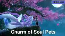 Charm of Soul Pets Episode 12 Subtitle Indonesia