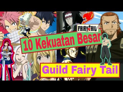 Sepuluh Penyihir Perkasa Dalam Guild Fairy Tail