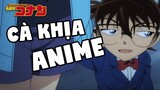 Cà Khịa Anime: Conan (Cre. Hòa Nờ Gờ) - Review Conan Thám Tử Lừng Danh.