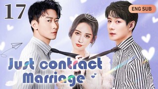 [Eng Sub] Just Contract Marriage EP17 ｜Chinese drama eng sub｜President in love with rommate