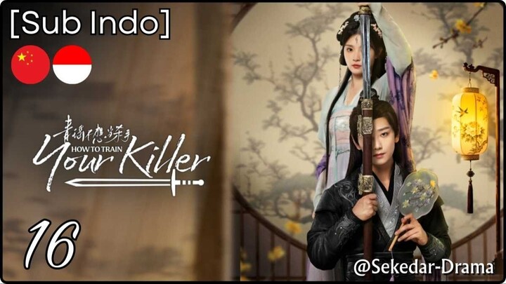 [Sub Indo] How to Train Your Killer – Eps. 16 (2026)