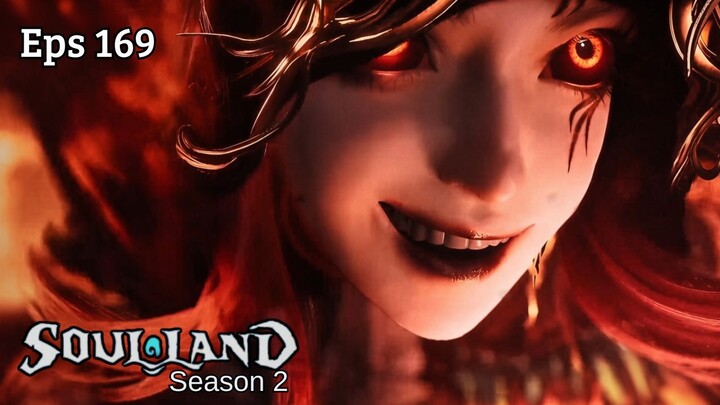 Soul Land 2 Episode 169 - Pertarungan Semakin Memanas