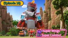 Super Wings Super Combo (Season 9) (Episode 18)