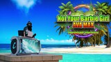 Ava Max - Not Your Barbie Girl (Reggae Remix) Dj Jhanzkie 2023