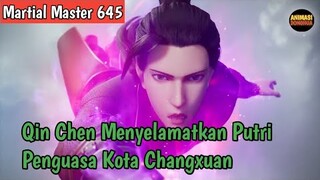 Martial Master 645 ‼️Qin Chen Menyelamatkan Putri Penguasa Kota Changxuan