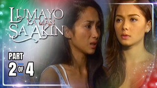 Lumayo Ka Man Sa Akin | Episode 58 (2/4) | April 25, 2024