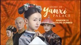 Story of Yanxi Palace Episode 31 Tagalog Dubbed