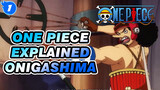 One Piece Explained
Onigashima_1