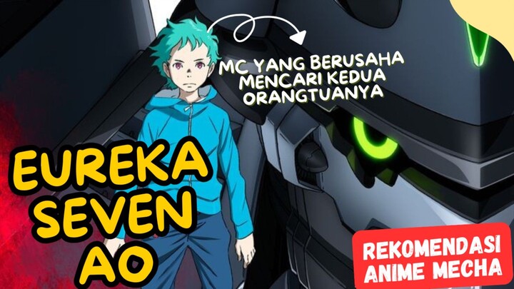 EUREKA SEVEN AO : apakah sebagus pendahulunya?