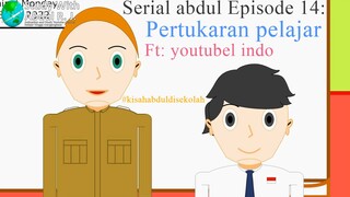 Di sekolah. Serial abdul Episode 14: Pertukaran pelajar Ft @youtubelindo