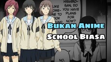 Ini Bukan Anime School Biasa
