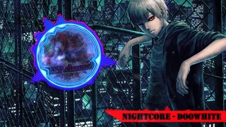 Nightcore - ดูไว้(Doo White)