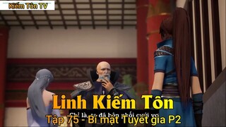 Linh Kiếm Tôn Tập 75 - Bí mật Tuyết gia P2