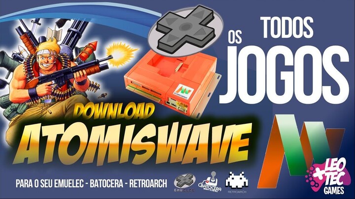 ️ATOMISWAVE obtenha o MELHOR PACOTE de JOGOS para o seu EMUELEC   BATOCERA