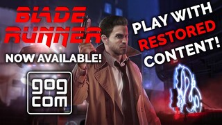 Blade Runner (1997) NOW AVAILABLE ON GOG! [How to play with Restored Content!]