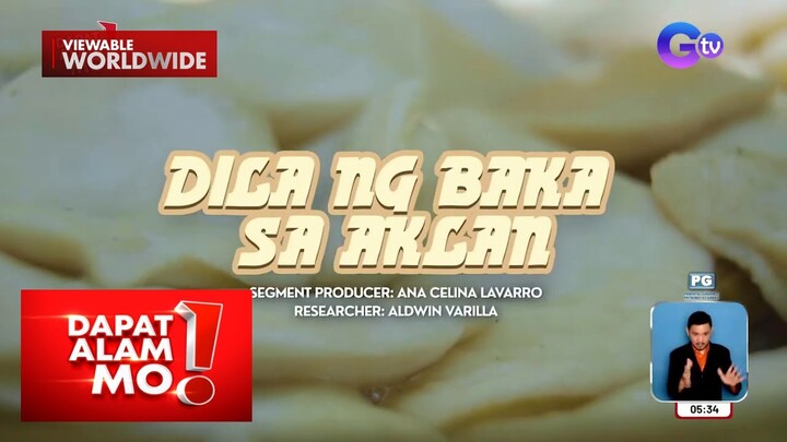Dila ng baka, bida sa isang putahe sa Aklan | Dapat Alam Mo!