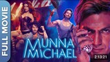 Munna Michael_full movie