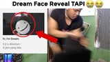 Dream Face Reveal TAPI...