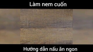 cách làm nem cuốn thơm ngon