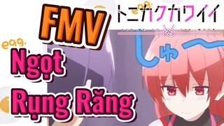 [Tóm Lại Em Rất Dễ Thương] FMV|Ngọt Rụng Răng