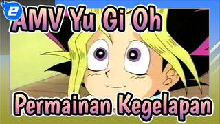 [AMV Yu-Gi-Oh] Permainan Kegelapan / Bahasa Kanton_2