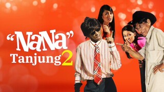 Nana Tanjung 2 (2007)