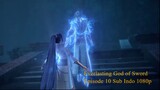 Everlasting God of Sword Episode 10 Sub Indo 1080p