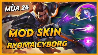 Mod Skin Ryoma Chiến BInh Cyborg Mùa 24 Mới Nhất Full Hiệu Ứng Không Lỗi Mạng | Yugi Gaming