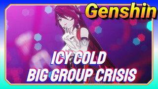 Icy cold Big group crisis