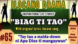 BIAG TI TAO #65 (Inspirational drama ilocano) "Tay tao a maida-down, ni Apo Dios ti mangaywan"