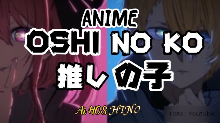 OSHI NO KO