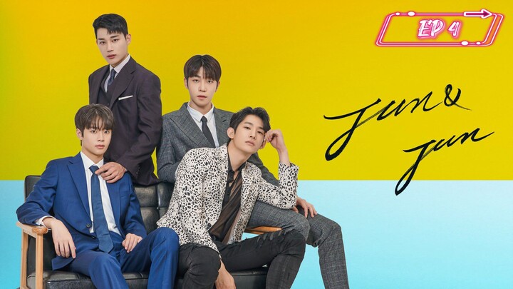 [EP 4] Jun & Jun