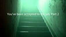 Part 2: Baby Sitter. You've been accepted to the job