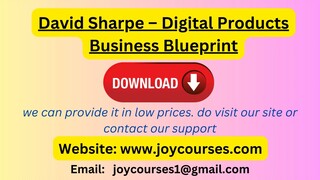 David Sharpe – Digital Products Business Blueprint