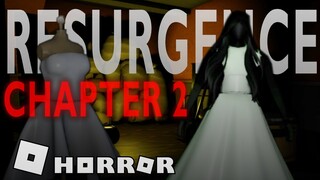 Resurgence [Chapter 2] - Full horror experience | Roblox