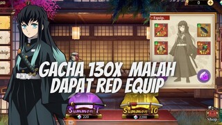 GACHA 130 X MENCARI MUICHIRO BIAR B 16  MALAH DAPAT RED EQUIP ❗❗- BLADE OF PILLAR