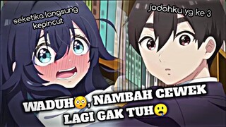 KETIKA LO KETEMU SAMA CALON PACAR LO YANG KETIGA JJ ANIME🎟️