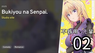 Bukiyou na Senpai | My Awkward Senpai Episode 02